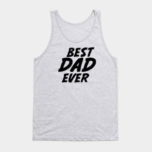 BEST DAD EVER Tank Top